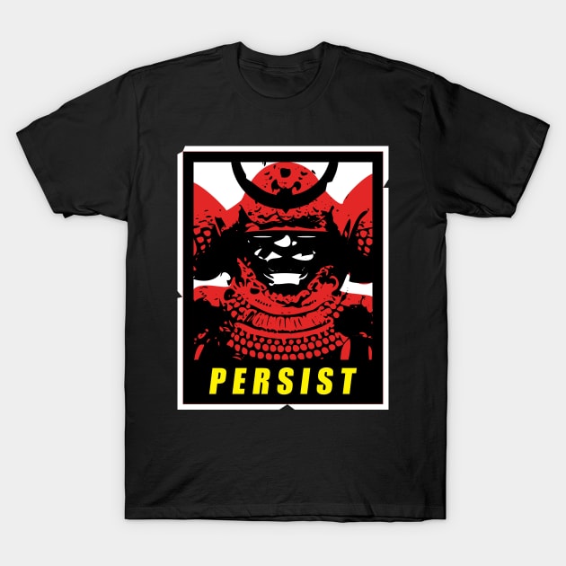 PERSIST (COLOR) T-Shirt by qggraphics